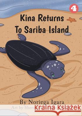 Kina Returns to Sariba Island Noriega Igara Sherainne Louise Casinto 9781925863505 Library for All - książka