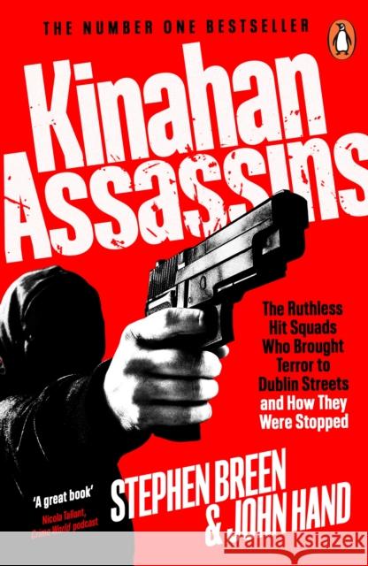 Kinahan Assassins: The Ruthless Hit Squads Who Brought Terror To Dublin Streets And How They Were Stopped John Hand 9781405968423 Penguin Books Ltd - książka