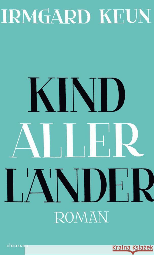 Kind aller Länder Keun, Irmgard 9783546100861 Claassen Verlag - książka