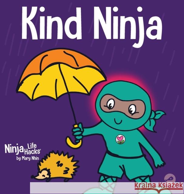 Kind Ninja: A Children's Book About Kindness Mary Nhin Grow Gri Jelena Stupar 9781953399717 Grow Grit Press LLC - książka