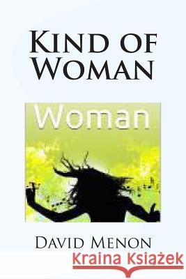 Kind of Woman David Menon 9781494764159 Createspace - książka