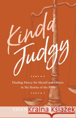 Kinda Judgy Shannon Popkin 9780802437723 Moody Publishers - książka