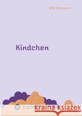Kindchen Stannartz, Willi 9783384628992 tredition - książka