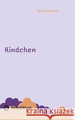 Kindchen Stannartz, Willi 9783384629005 tredition - książka