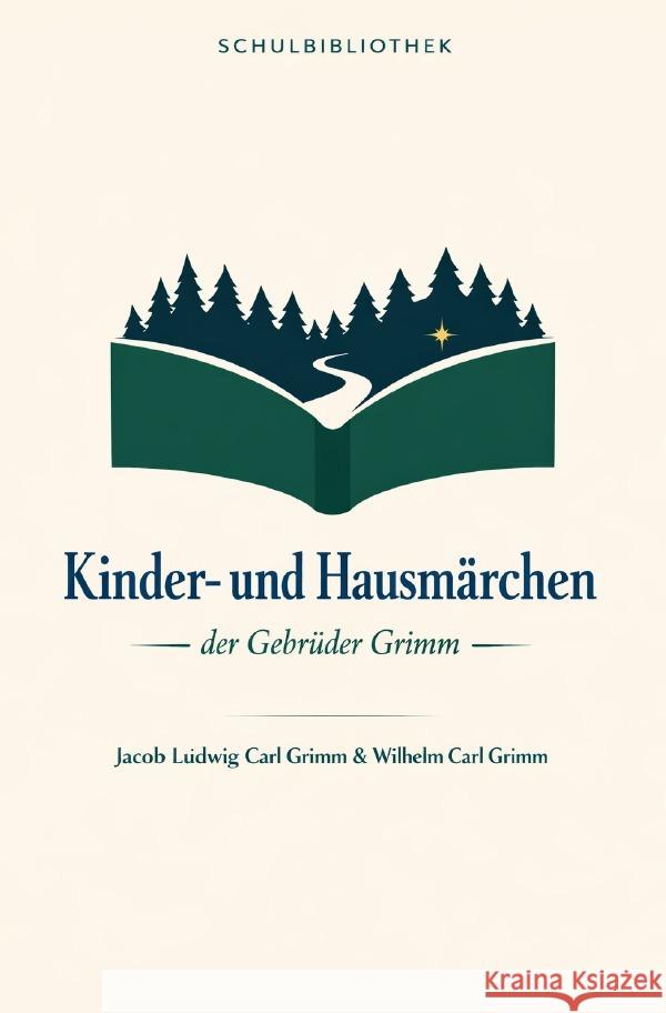 Kinder- und Hausmärchen der Gebrüder Grimm Grimm, Jacob Ludwig Carl, Grimm, Wilhelm 9783565231300 epubli - książka
