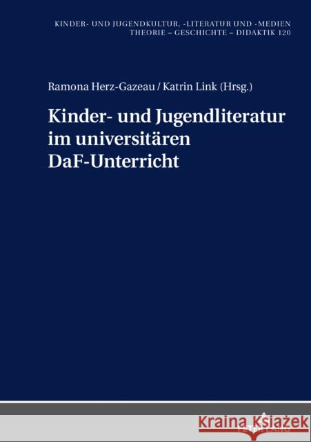 Kinder- Und Jugendliteratur Im Universitaeren Daf-Unterricht Ewers-Uhlmann, Hans-Heino 9783631800744 Peter Lang Gmbh, Internationaler Verlag Der W - książka