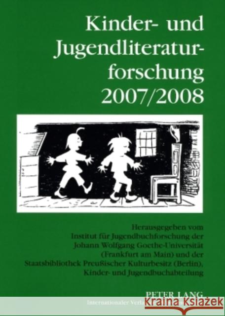 Kinder- Und Jugendliteraturforschung 2007/2008: Mit Einer Gesamtbibliografie Der Veroeffentlichungen Des Jahres 2007- In Zusammenarbeit Mit Der Gesell Kinder- Und Jugendliteraturforschung 9783631584361 Peter Lang Gmbh, Internationaler Verlag Der W - książka
