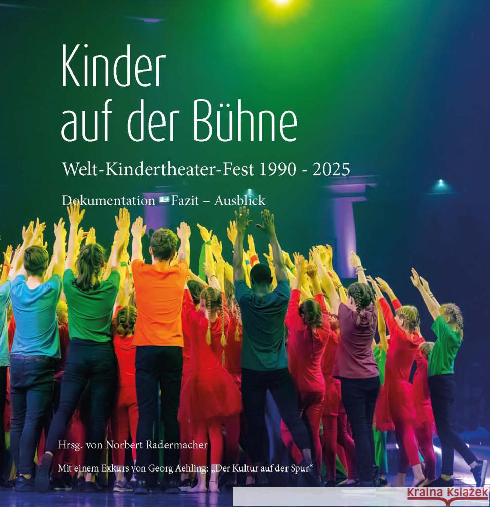 Kinder auf der Bühne Radermacher, Norbert, Aehling, Georg, Hanraets, Nils 9783910246386 Edition Virgines - książka
