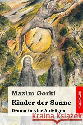 Kinder der Sonne: Drama in vier Aufzügen Von Huhn, Alexander 9781539500315 Createspace Independent Publishing Platform - książka
