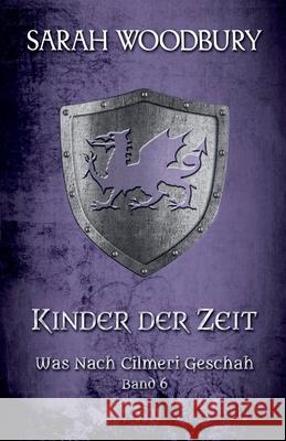 Kinder der Zeit Sarah Woodbury 9798201518981 Sarah Woodbury - książka