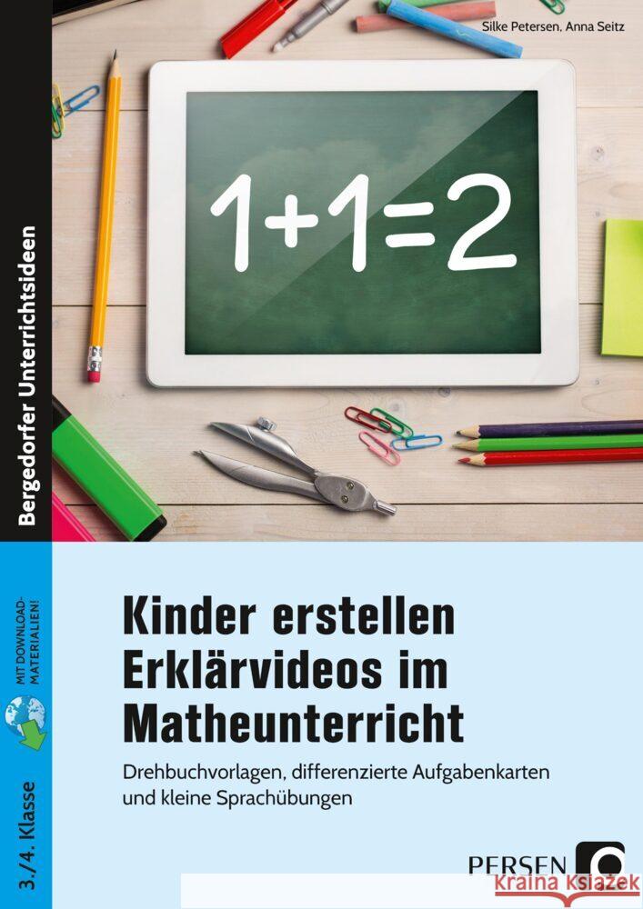 Kinder erstellen Erklärvideos im Matheunterricht Petersen, Silke, Seitz, Anna 9783403207108 Persen Verlag in der AAP Lehrerwelt - książka