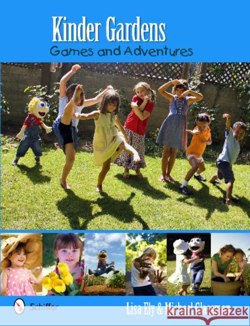 Kinder Gardens: Games & Adventures Glassman, Michael 9780764338113 Schiffer Publishing - książka