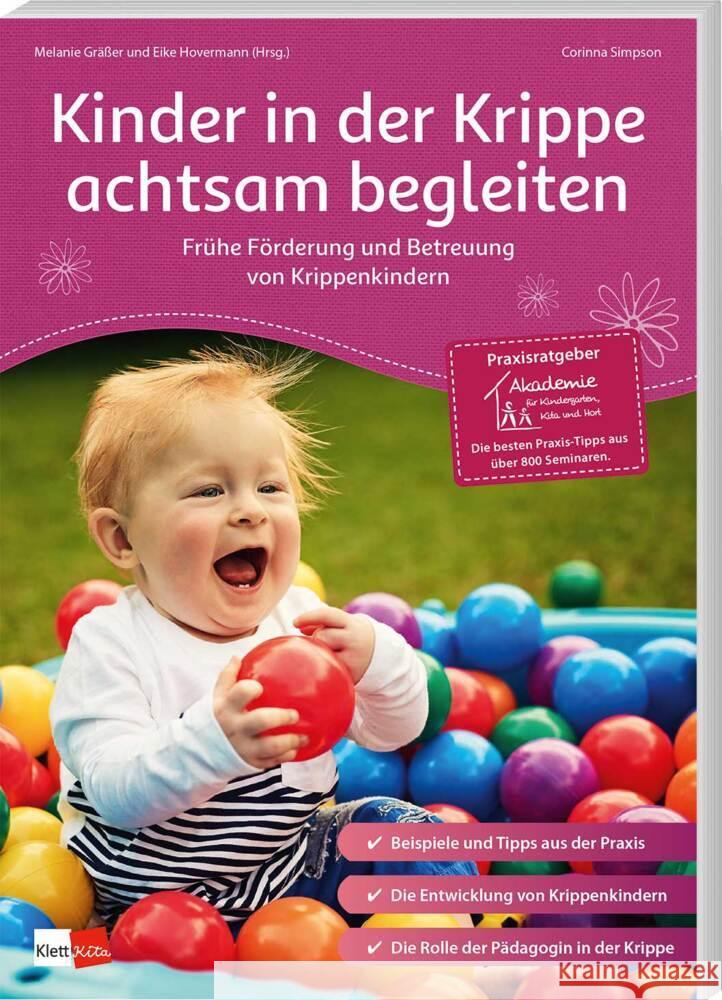 Kinder in der Krippe achtsam begleiten Simpson, Corinna, Hovermann, Eike 9783960461708 Klett Kita - książka