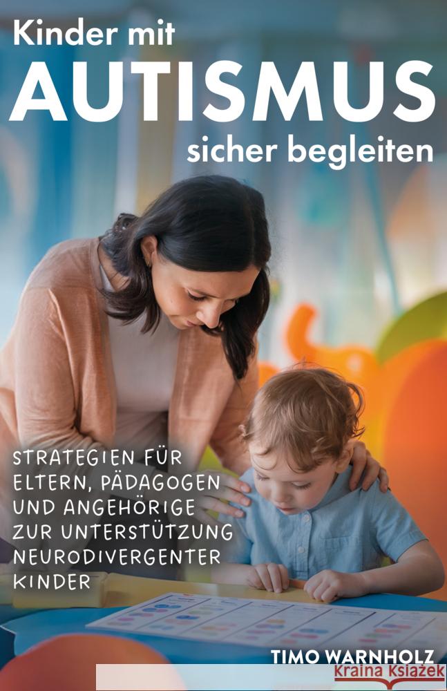 Kinder mit Autismus sicher begleiten Warnholz, Timo 9783690920018 Verlagshaus Stopfer - książka