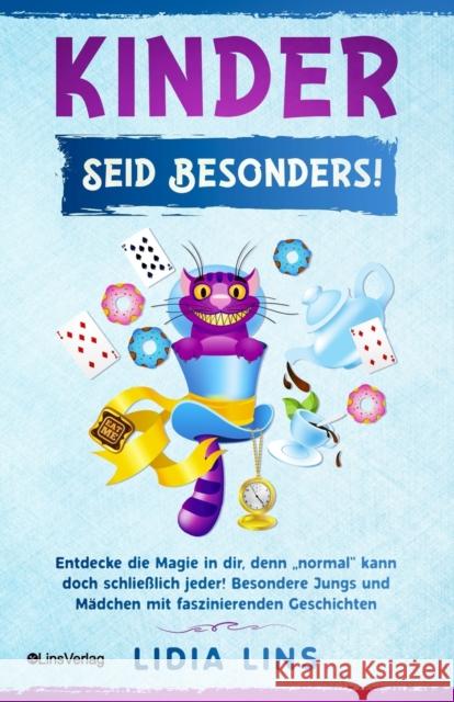 Kinder: Seid besonders! Entdecke die Magie in dir, denn 