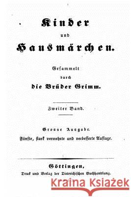 Kinder und Hausmärchen Grimm, Jacob 9781534781252 Createspace Independent Publishing Platform - książka