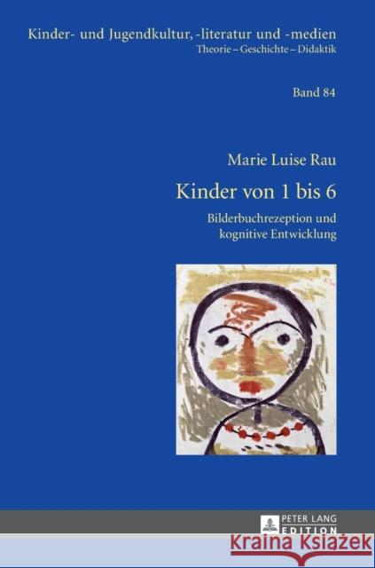 Kinder Von 1 Bis 6: Bilderbuchrezeption Und Kognitive Entwicklung Ewers-Uhlmann, Hans-Heino 9783631643129 Peter Lang Gmbh, Internationaler Verlag Der W - książka