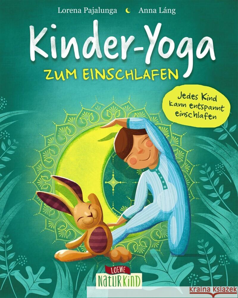 Kinder-Yoga zum Einschlafen : Jedes Kind kann entspannt einschlafen Pajalunga, Lorena 9783743208773 Loewe Verlag - książka