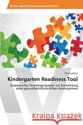 Kindergarten Readiness Tool Lackner, Silvia 9783639627244 AV Akademikerverlag - książka