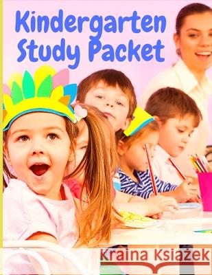 Kindergarten Study Packet: Independent Practice Packets That Help Children Learn Write, Read and Math Utopia Publisher 9781803968087 Intell World Publishers - książka