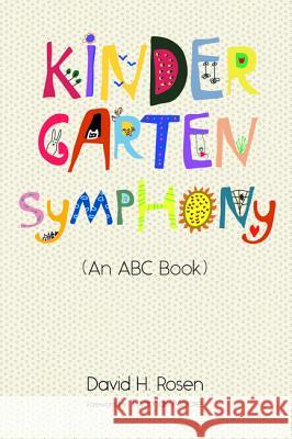 Kindergarten Symphony David H. Rosen Thomas Moore 9781532683305 Resource Publications (CA) - książka