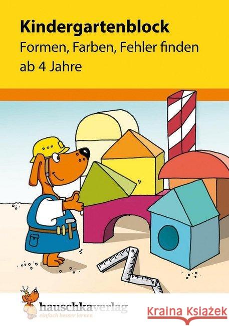 Kindergartenblock - Formen, Farben, Fehler finden ab 4 Jahre Bayerl, Linda 9783881006217 Hauschka - książka