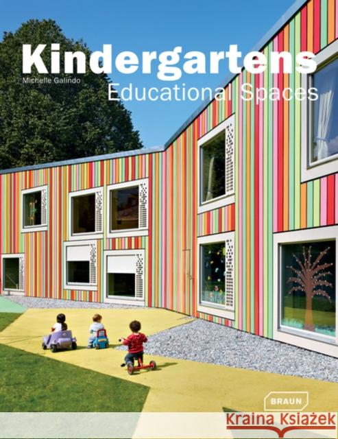 Kindergartens: Educational Spaces Galindo, Michelle 9783037680490 Braun - książka