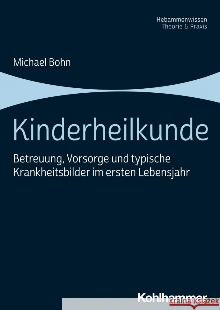 Kinderheilkunde Bohn, Michael 9783170380202 Kohlhammer - książka