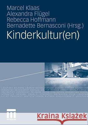 Kinderkultur(en) Klaas, Marcel Flügel, Alexandra Hoffmann, Rebecca 9783531164687 VS Verlag - książka