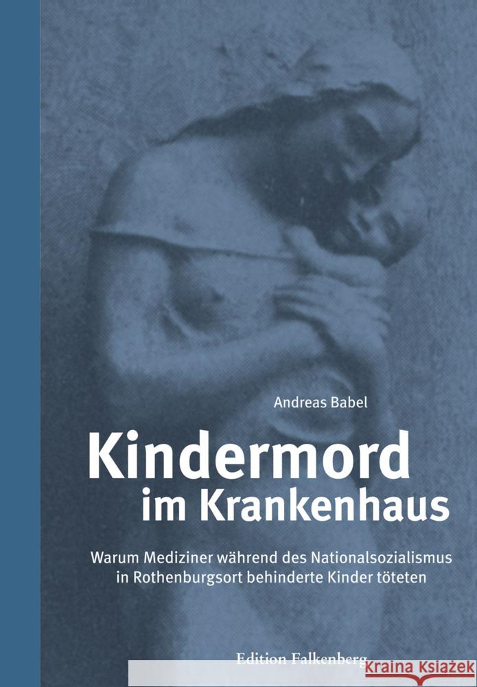 Kindermord im Krankenhaus Babel, Andreas 9783954942459 Edition Falkenberg - książka