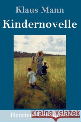 Kindernovelle (Großdruck) Klaus Mann 9783847852513 Henricus - książka