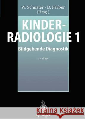 Kinderradiologie 1: Bildgebende Diagnostik Benz-Bohm, G. 9783642799600 Springer - książka
