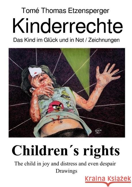 Kinderrechte : Das Kind im Glück und in Not / Zeichnungen Etzensperger, Tomé Thomas 9783745062847 epubli - książka