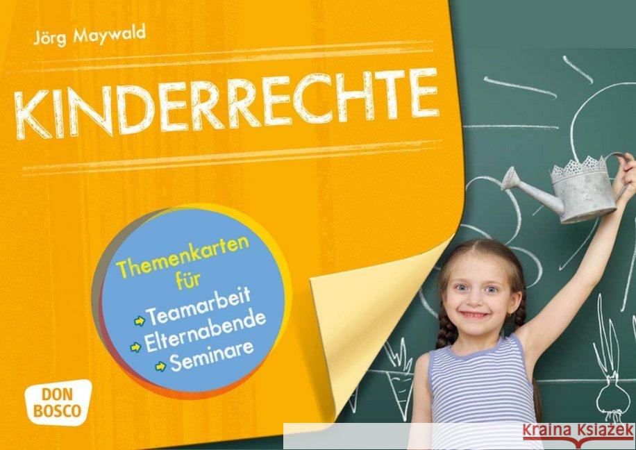 Kinderrechte : Themenkarten für Teamarbeit, Elternabende, Seminare. Mit Downloadcode für Zusatzmaterial Maywald, Jörg 4260179514333 Don Bosco Medien - książka