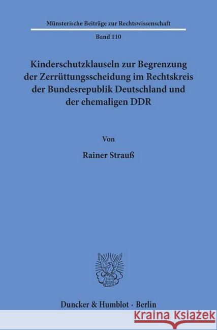 Kinderschutzklauseln Zur Begrenzung Der Zerruttungsscheidung Im Rechtskreis Der Bundesrepublik Deutschland Und Der Ehemaligen Ddr Rainer Strauss 9783428091676 Duncker & Humblot - książka