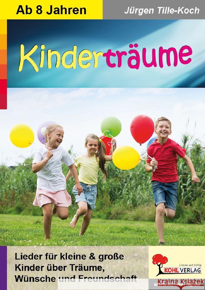 Kinderträume Tille-Koch, Jürgen 9783988410962 KOHL VERLAG Der Verlag mit dem Baum - książka