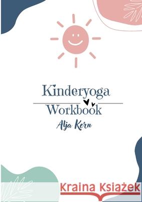 Kinderyoga: Workbook Alja Kern 9783695188314 Bod - Books on Demand - książka