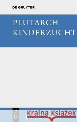 Kinderzucht Plutarch 9783110360394 Walter de Gruyter - książka