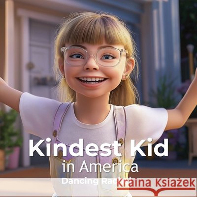 Kindest Kid in the World: Dancing Rachel Hansen, Jessie 9798295557927 Jessie Hansen - książka