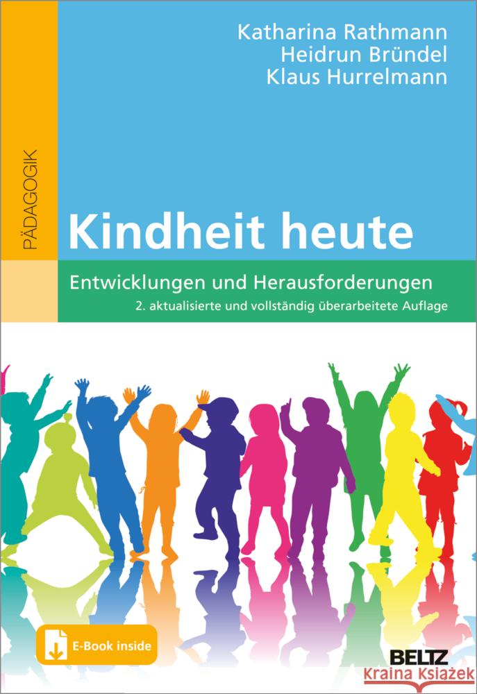 Kindheit heute, m. 1 Buch, m. 1 E-Book Rathmann, Katharina, Bründel, Heidrun, Hurrelmann, Klaus 9783407832078 Beltz - książka