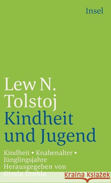 Kindheit, Knabenalter, Jünglingsjahre Tolstoi, Leo N. Drohla, Gisela Röhl, Hermann  9783458319030 Insel, Frankfurt - książka