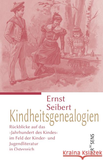 Kindheitsgenealogien Seibert, Ernst 9783706911337 Praesens Verlag - książka