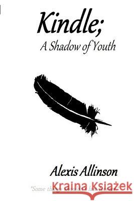 Kindle; A Shadow of Youth Alexis Allinson 9781312822887 Lulu.com - książka