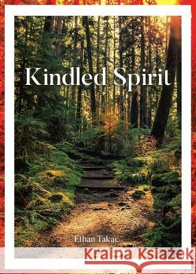 Kindled Spirit Ethan Takac   9780228878483 Tellwell Talent - książka