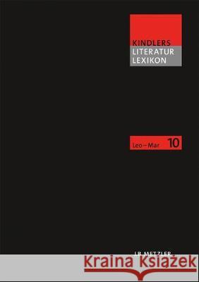 Kindlers Literatur Lexikon (Kll): Band 10: Leo-Mar Arnold, Heinz Ludwig 9783476040107 J.B. Metzler - książka