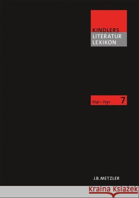 Kindlers Literatur Lexikon (Kll): Band 7: Hai-Hyr Arnold, Heinz Ludwig 9783476040077 J.B. Metzler - książka