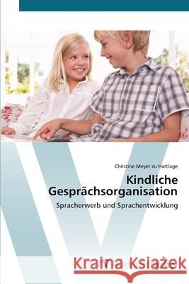 Kindliche Gesprächsorganisation Meyer Zu Hartlage, Christine 9783639415834 AV Akademikerverlag - książka