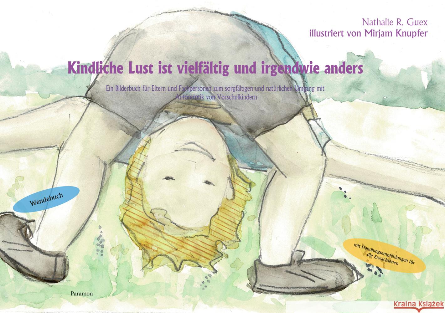 Kindliche Lust ist vielfältig und irgendwie anders Guex, Nathalie R. 9783038305996 Paramon - książka