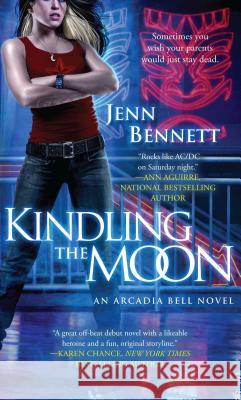 Kindling the Moon: An Arcadia Bell Novel Jenn Bennett 9781501121784 Gallery Books - książka