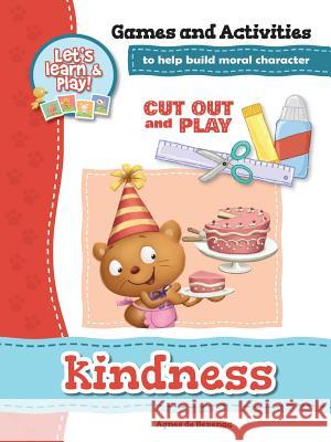 Kindness - Games and Activities: Games and Activities to Help Build Moral Character Agnes De Bezenac, Salem De Bezenac, Agnes De Bezenac 9781634740760 Kidible - książka